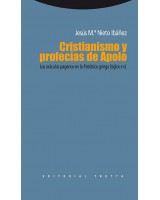 CRISTIANISMO Y PROFECÍAS DE APOLO LOS ORACULOS PAGANOS EN LA PATRÍSTICA GRIEGA SIGLOS II V