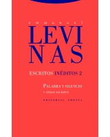 ESCRITOS INÉDITOS 2 PALABRA Y SILENCIO Y OTROS ESCRITOS