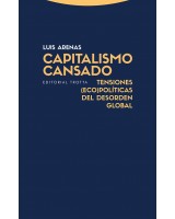 CAPITALISMO CANSADO TENSIONES ECO POLÍTICAS DEL DESORDEN GLOBAL