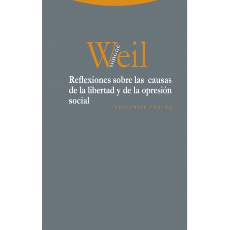 REFLEXIONES SOBRE LAS CAUSAS DE LA LIBERTAD Y DE LA OPRESIÓN SOCIAL