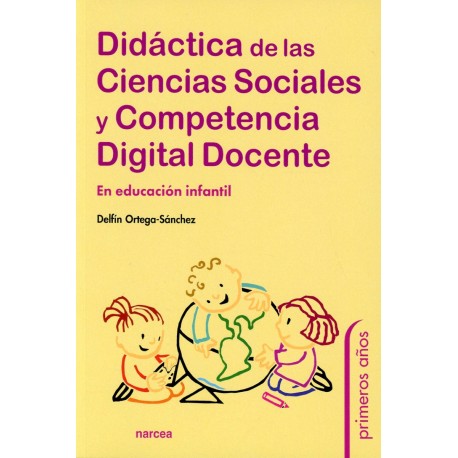 DIDÁCTICA DE LAS CIENCIAS SOCIALES Y COMPETENCIA DIGITAL DOCENTE EN EDUCACIÓN INFANTIL