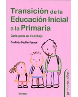 TRANSICIÓN DE LA EDUCACIÓN INICIAL A LA PRIMARIA. GUÍA PARA SU ABORDAJE