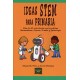 IDEAS STEM PARA PRIMARIA. MÁS DE 60 ACTIVIDADES QUE COMBINAN MATEMÁTICAS, CIENCIA, DISEÑO Y TECNOLOGÍA