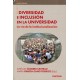 DIVERSIDAD E INCLUSIÓN EN LA UNIVERSIDAD. LA VÍA DE LA INSTITUCIONALIZACIÓN