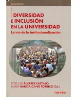 DIVERSIDAD E INCLUSIÓN EN LA UNIVERSIDAD. LA VÍA DE LA INSTITUCIONALIZACIÓN