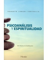 PSICOANÁLISIS Y ESPIRITUALIDAD. DEL DIVÁN A LA MEDITACIÓN