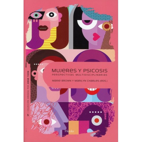 MUJERES Y PSICOSIS. PERSPECTIVAS MULTIDISCIPLINARIAS