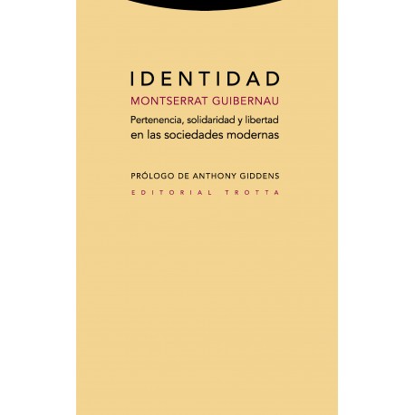 IDENTIDAD PERTENENCIA SOLIDARIDAD Y LIBERTAD EN LAS SOCIEDADES MODERNAS