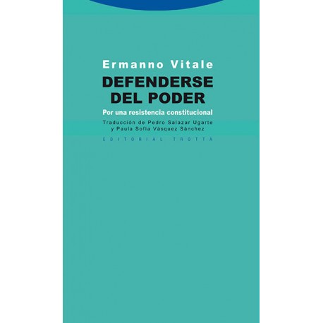 DEFENDERSE DEL PODER POR UNA RESISTENCIA CONSTITUCIONAL