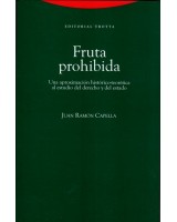 FRUTA PROHIBIDA UNA APROXIMACION HISTÓRICO TEORÉTICA AL ESTUDIO DEL DERECHO Y DEL ESTADO