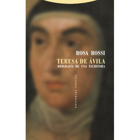 TERESA DE ÁVILA BIOGRAFIA DE UNA ESCRITORA