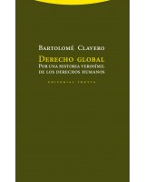 DERECHO GLOBAL POR UNA HISTORIA VEROSÍMIL DE LOS DERECHOS HUMANOS
