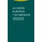UNIÓN EUROPEA Y SU DERECHO LA