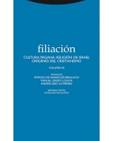 FILIACIÓN VOLUMEN  III CULTURA PAGANA, RELIGIÓN DE ISRAEL ORIGENES DEL CRISTIANISMO