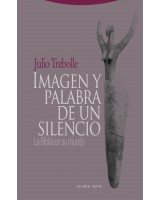 IMAGEN Y PALABRA DE UN SILENCIO LA BIBLIA EN SU MUNDO