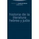 HISTORIA DE LA LITERATURA HEBREA Y JUDÍA