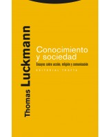 CONOCIMIENTO Y SOCIEDAD ENSAYOS SOBRE ACCIÓN RELIGIÓN Y COMUNICACIÓN