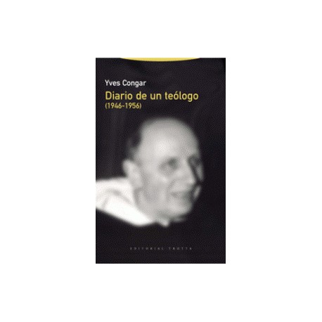 DIARIO DE UN TEÓLOGO (1946-1956)
