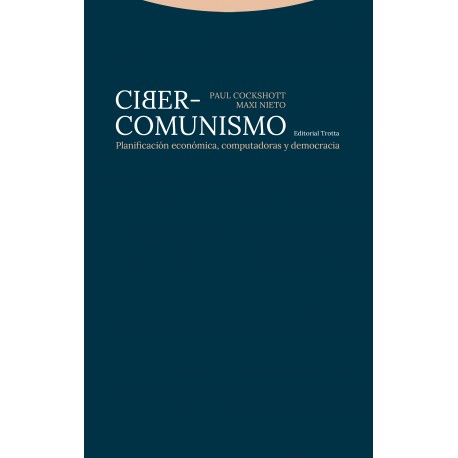 CIBER-COMUNISMO PLANIFICACION ECONÓMICA COMPUTADORAS Y DEMOCRACIA