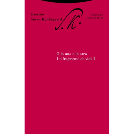 ESCRITOS 2/1 O LO UNO O LO OTRO UN FRAGMENTO DE VIDA 1