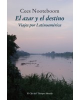 AZAR Y EL DESTINO EL. VIAJES POR LATINOAMÉRICA