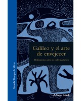 GALILEO Y EL ARTE DE ENVEJECER