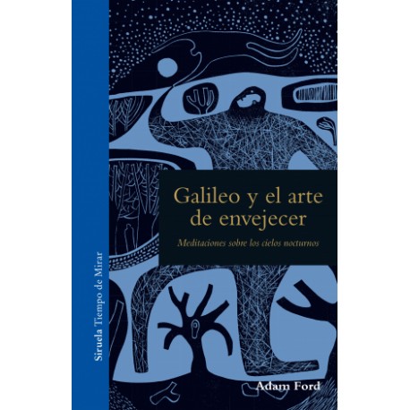 GALILEO Y EL ARTE DE ENVEJECER