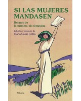 SI LAS MUJERES MANDASEN