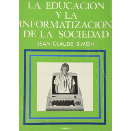 EDUCACIÓN Y LA INFORMATIZACIÓN DE LA SOCIEDAD LA