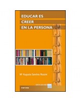 EDUCAR ES CREER EN LA PERSONA