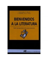 BIENVENIDOS A LA LITERATURA SIETE PROPUESTAS DE ACERCAMIENTO