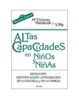 ALTAS CAPACIDADES EN NIÑOS Y NIÑAS DETECCIÓN IDENTIFICACIÓN E INTEGRACIÓN EN LA ESCUELA Y EN LA FAMILIA