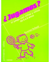 JUGAMOS JUEGO CON NIÑOS Y NIÑAS DE 0 A 6 AÑOS