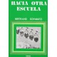 HACIA OTRA ESCUELA