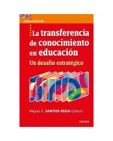 TRANSFERENCIA DE CONOCIMIENTO EN EDUCACIÓN LA. UN DESAFÍO ESTRATÉGICO