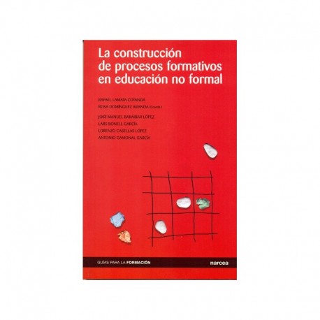 LA CONSTRUCCIÓN DE PROCESOS FORMATIVOS EN EDUCACIÓN NO FORMAL