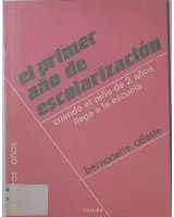 PRIMER AÑO DE ESCOLARIZACION EL. CUANDO EL NIÑO DE 2 AÑOS LLEGA  A LA ESCUELA