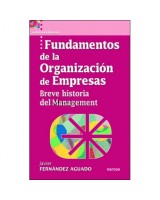 FUNDAMENTOS DE LA ORGANIZACIÓN DE EMPRESAS BREVE HISTORIA DEL MANAGEMENT