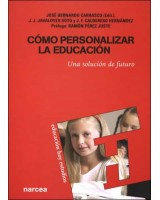 COMO PERSONALIZAR LA EDUCACIÓN. UNA SOLUCIÓN DE FUTURO