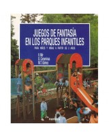 JUEGOS DE FANTASIÍA EN LOS PARQUES INFANTILES