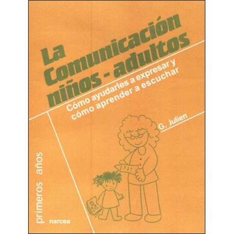 COMUNICACIÓN NIÑOS- ADULTOS  LA