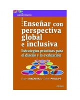 ENSEÑAR CON PERSPECTIVA GLOBAL E INCLUSIVA ESTRATEGIAS PRÁCTICAS PARA EL DISEÑO Y LA EVALUACIÓN