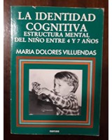 IDENTIDAD COGNITIVA LA. ESTRUCTURA MENTAL DEL NIÑO ENTRE 4 Y 7 AÑOS