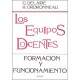 EQUIPOS DOCENTES LOS. FORMACIÓN Y FUNCIONAMIENTO