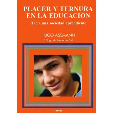 PLACER Y TERNURA EN LA EDUCACIÓN HACIA UNA SOCIEDAD APRENDIENTE