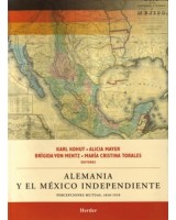 ALEMANIA Y EL MÉXICO INDEPENDIENTE