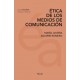 ÉTICA DE LOS MEDIOS DE COMUNICACIÓN