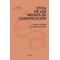 ÉTICA DE LOS MEDIOS DE COMUNICACIÓN