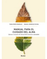 MANUAL PARA EL CUIDADO DEL ALMA QUINCE SESIONES DE DESARROLLO HUMANO SALUDABLE