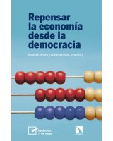 REPENSAR LA ECONOMÍA DESDE LA DEMOCRACIA